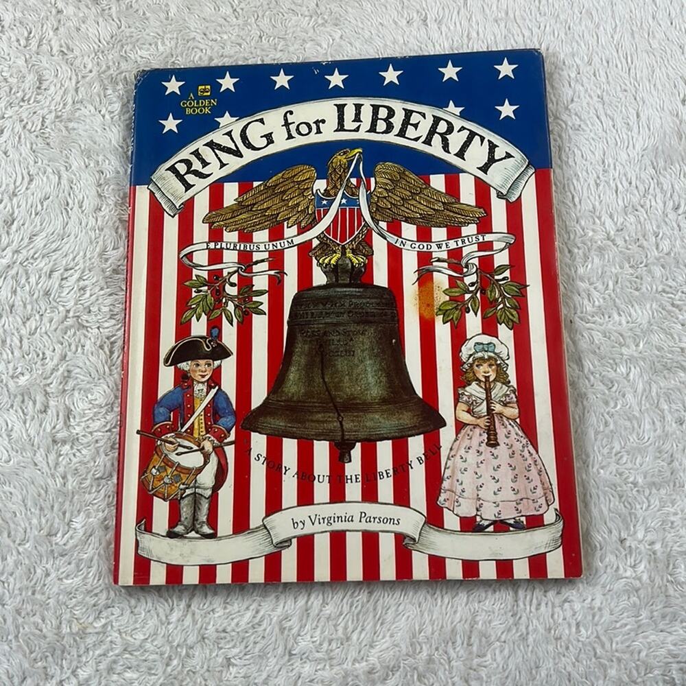 Vintage 1975 Ring for Liberty, A Story About the Liberty Bell Virginia Parsons